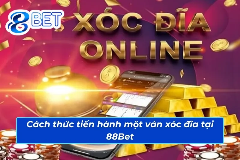 Xóc Đĩa Online - Loại Hình Hấp Dẫn Mọi Người Tham Gia Trên 88Bet 4 Cách thức tiến hành một ván xóc đĩa trực tuyến trên 88Bet